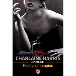 Lily Bard. Vol. 2. La fin d'un champion - Occasion