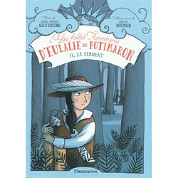 Les folles aventures d'Eulalie de Potimaron. Vol. 2. Le serment