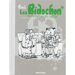 Les Bidochon. Vol. 21. Les Bidochon sauvent la planète : édition bio - Occasion