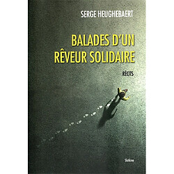 Balades d'un rêveur solitaire : récit - Occasion