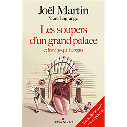 Les soupers d'un grand palace et les vins qu'il a reçus : vaudeville en 3.000 contrepèteries