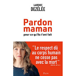 Pardon maman : pour ce qu'ils t'ont fait - Occasion