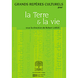 Grands repères culturels pour la Terre et la vie - Occasion