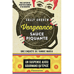 Une enquête de Tannie Maria. Vengeance sauce piquante - Occasion