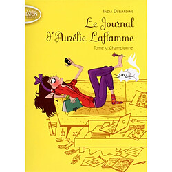 Le journal d'Aurélie Laflamme. Vol. 5. Championne - Occasion