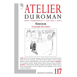 Atelier du roman (L'), n° 117. Simenon : le peuple du roman - Occasion