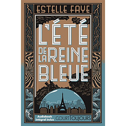 L'été de la reine bleue