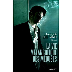 La vie mélancolique des méduses - Occasion