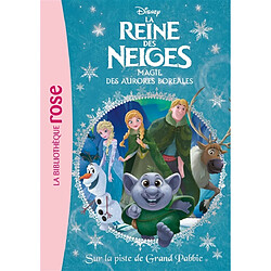 La reine des neiges : magie des aurores boréales. Vol. 23. Sur la piste de Grand Pabbie