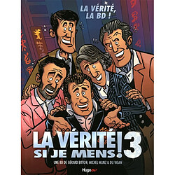 La vérité si je mens ! 3 : La vérité, la BD !