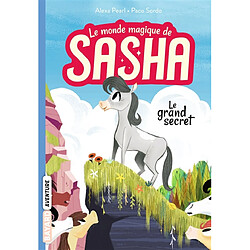 Le monde magique de Sasha. Vol. 1. Le grand secret - Occasion