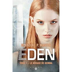 Eden. Vol. 1. Le mirage de Gemma - Occasion