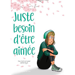 Juste besoin d'être aimée