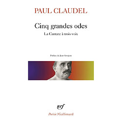 Cinq grandes odes. Processionnal pour saluer le siècle nouveau. La cantate à trois voix - Occasion