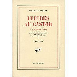 Lettres au Castor : et à quelques autres. Vol. 1. 1926-1939