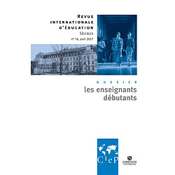 Revue internationale d'éducation, n° 74. Les enseignants débutants - Occasion