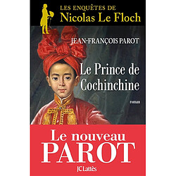 Les enquêtes de Nicolas Le Floch, commissaire au Châtelet. Vol. 14. Le prince de Cochinchine - Occasion