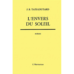 L'Envers du soleil : Poèmes