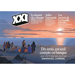 XXI, n° 55. Dix amis, un seul compte en banque