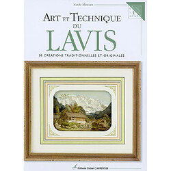 Art et technique du lavis. Vol. 1. 36 créations traditionnelles et originales