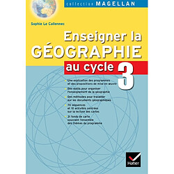 Enseigner la géographie au cycle 3 : conforme au programme 2002 - Occasion