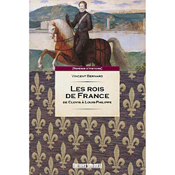 Les rois de France : de Clodion à Louis-Philippe - Occasion