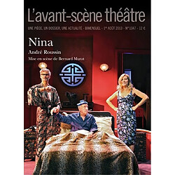 Avant-scène théâtre (L'), n° 1347. Nina