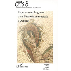 Expérience et fragment dans l'esthétique musicale d'Adorno