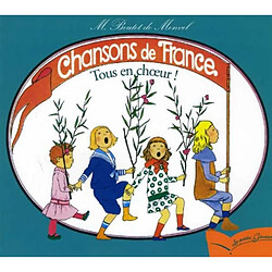 Chansons de France. Vol. 3. Tous en choeur