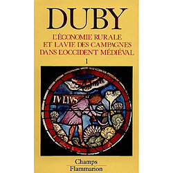 L'économie rurale et la vie des campagnes dans l'Occident médiéval : France, Angleterre, Empire, IX-XVe siècles : essai de synthèse et perspectives de recherches. Vol. 1 - Occasion