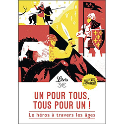 Un pour tous, tous pour un ! : le héros à travers les âges - Occasion