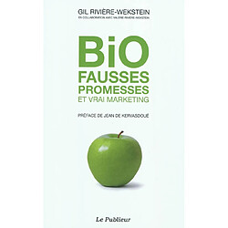 Bio : fausses promesses et vrai marketing - Occasion