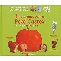 3 nouveaux contes du Père Castor : à écouter dès 3 ans - Occasion