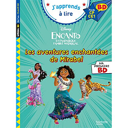 Encanto, la fantastique famille Madrigal : les aventures enchantées de Mirabel : fin de CP, CE1