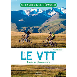 Le VTT : rouler en pleine nature