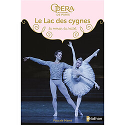 Le lac des cygnes : le roman du ballet - Occasion