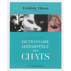 Dictionnaire amoureux des chats : version illustrée