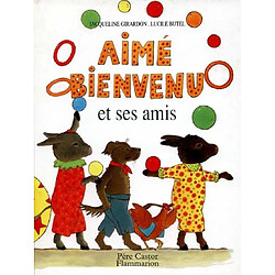 Aimé Bienvenue et ses amis - Occasion