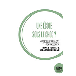 Une école sous le choc ? : le monde enseignant après l'assassinat de Samuel Paty