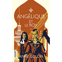 Angélique. Vol. 3. Angélique et le roy : version d'origine