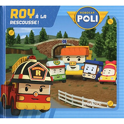 Robocar Poli. Roy à la rescousse ! - Occasion