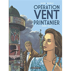 Opération Vent printanier. Vol. 1