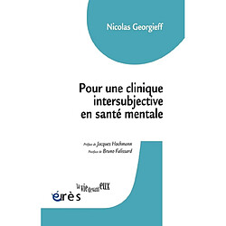 Pour une clinique intersubjective en santé mentale