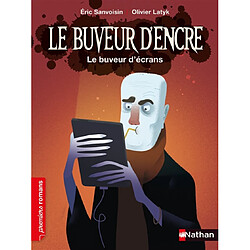 Le buveur d'encre. Le buveur d'écrans - Occasion