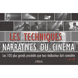 Les techniques narratives du cinéma : les 100 plus grands procédés que tout réalisateur doit connaître