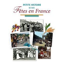 Petite histoire de nos fêtes en France - Occasion