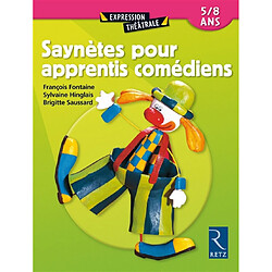 Saynètes pour apprentis comédiens (5-8 ans)