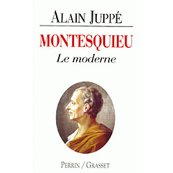 Montesquieu : le moderne