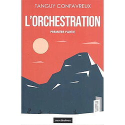 L'orchestration. Vol. 1 - Occasion