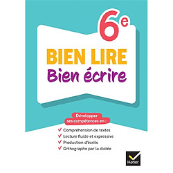 Bien lire, bien écrire 6e